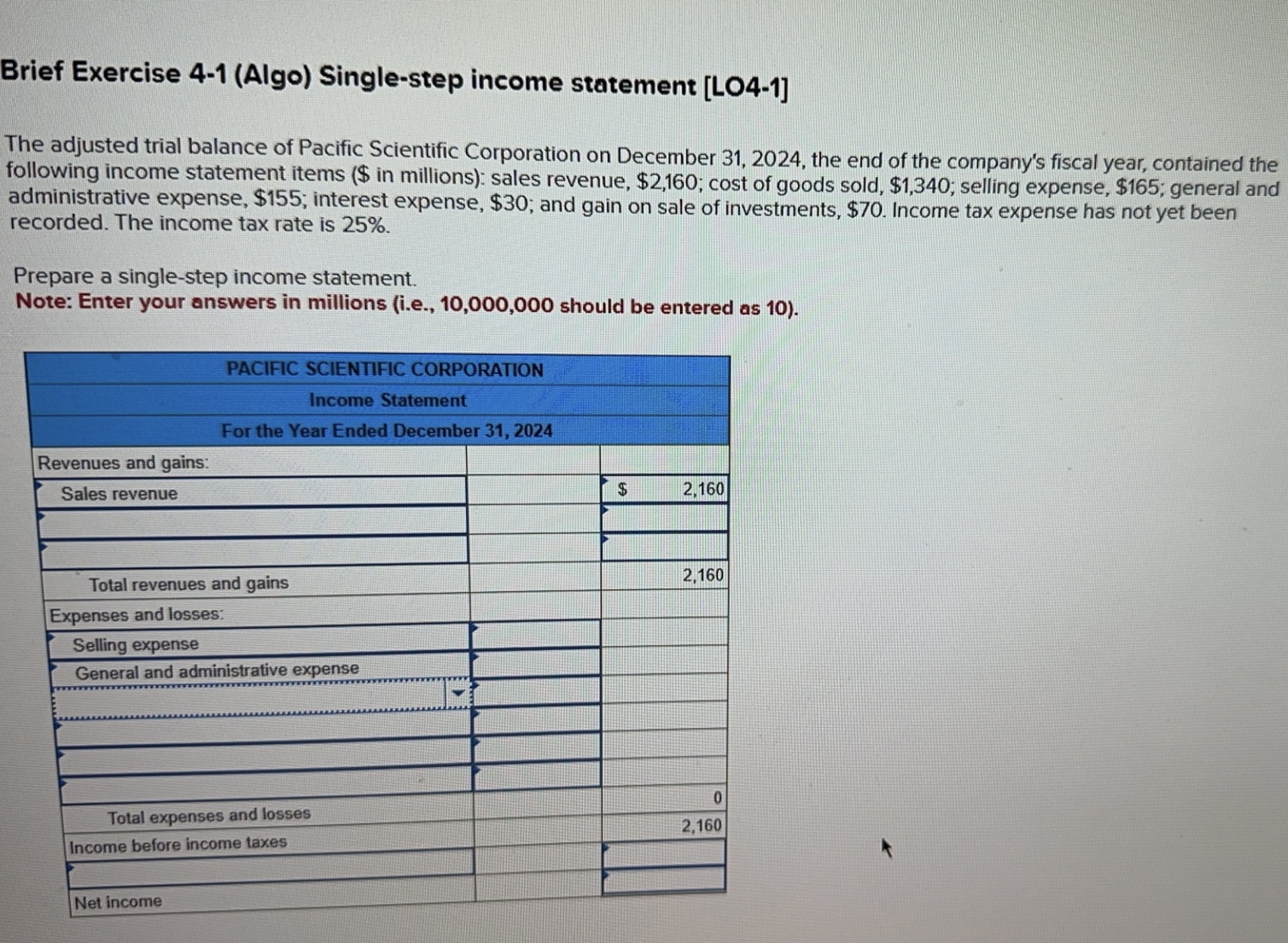  Brief Exercise 4-1(Algo) Single-step income statement [LO4-1] The adjusted trial balance