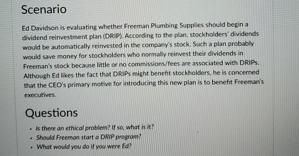  at least 200 words! Scenario Ed Davidson is evaluating whether Freeman