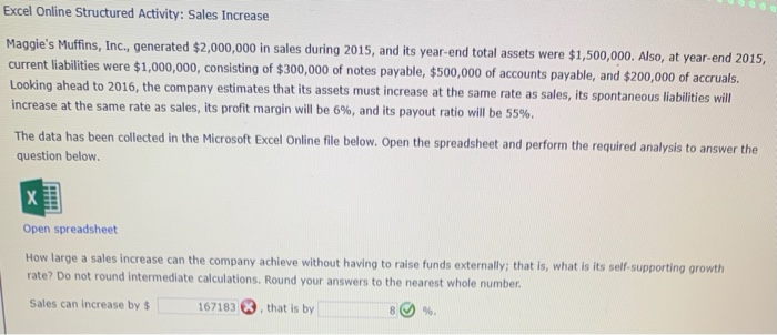  Excel Online Structured Activity: Sales Increase Maggie's Muffins, Inc., generated $2,000,000