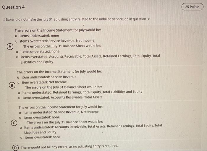  Question 4 25 Points If Baker did not make the July