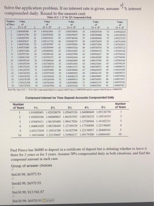  % interest Solve the application problem. If no interest rate is