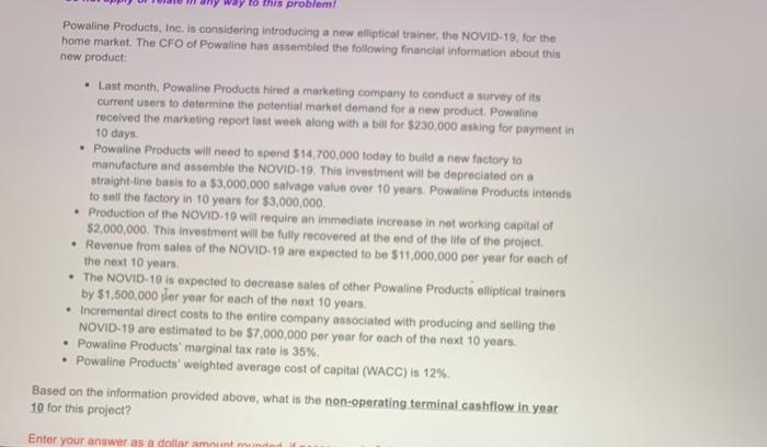  to this problem! Powaline Products, Inc. is considering introducing a new