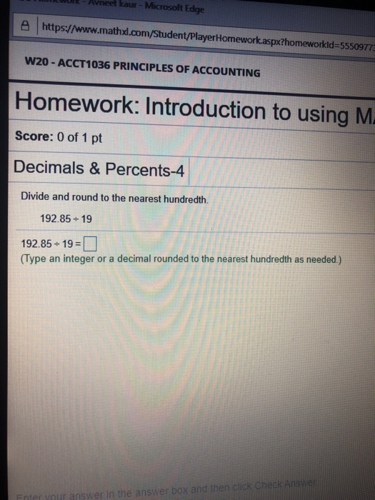  avneet kaur - Microsoft Edge A https://www.mathx.com/Student/PlayerHomework.aspx?homeworkld=5550977 W20 - ACCT1036 PRINCIPLES