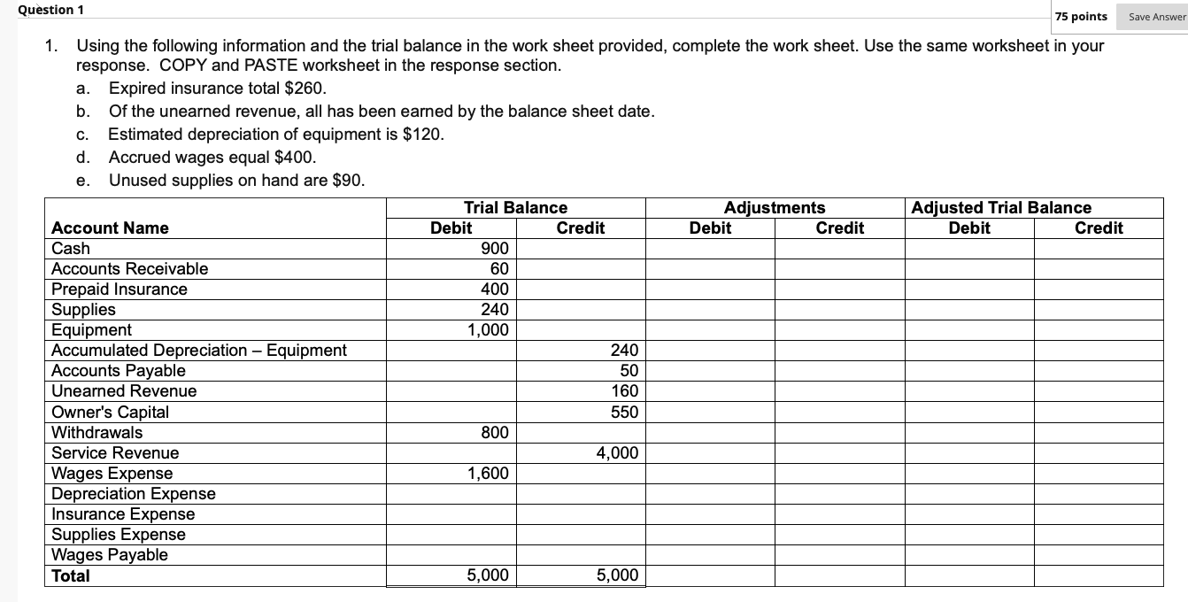 Please answer as soon as possible! Question 1 75 points Save Answer