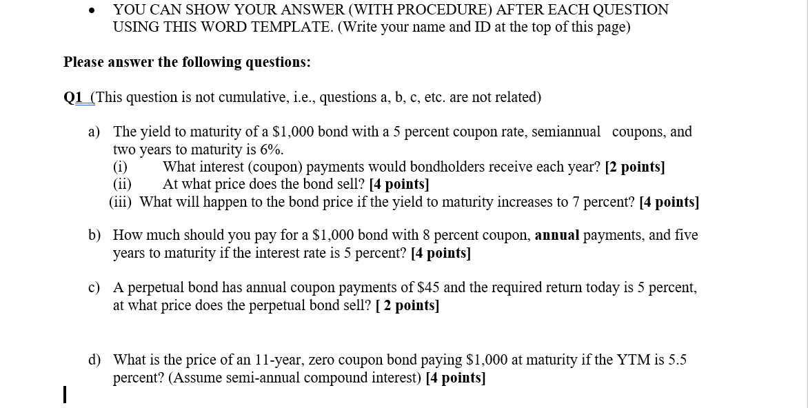 . YOU CAN SHOW YOUR ANSWER (WITH PROCEDURE) AFTER EACH QUESTION