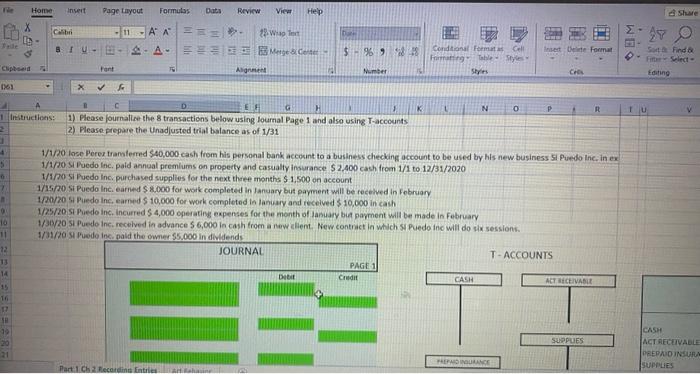 journalize the 8 transactions below using Journal Page 1 and also using