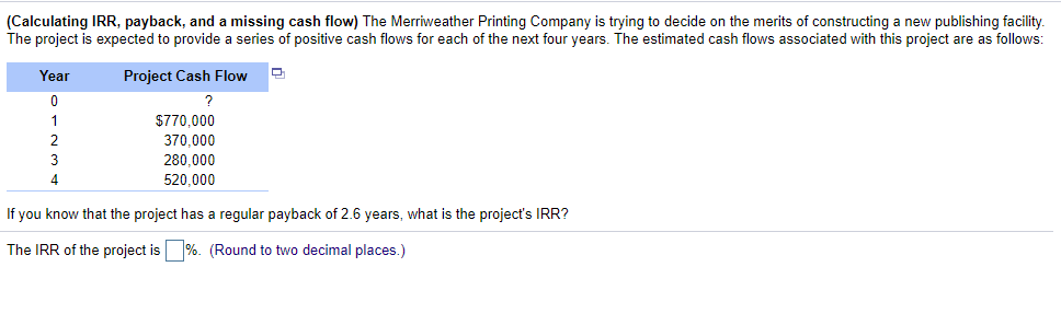 costs $775,000 and is expected to last for 8 years and produce