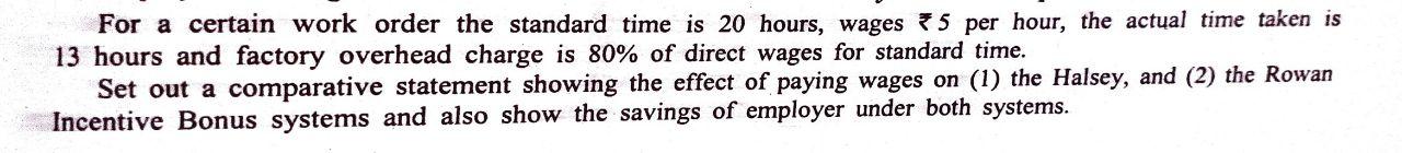  For a certain work order the standard time is 20 hours,