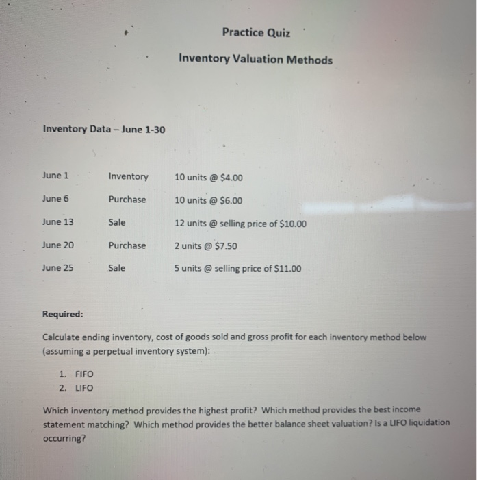  Practice Quiz Inventory Valuation Methods Inventory Data - June 1-30 June