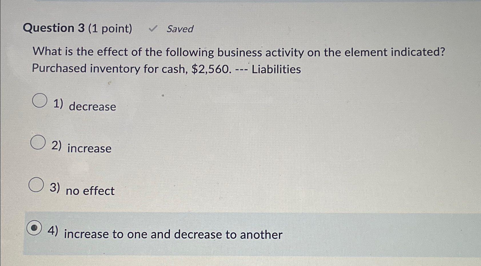  Question 3(1 point) Saved What is the effect of the following