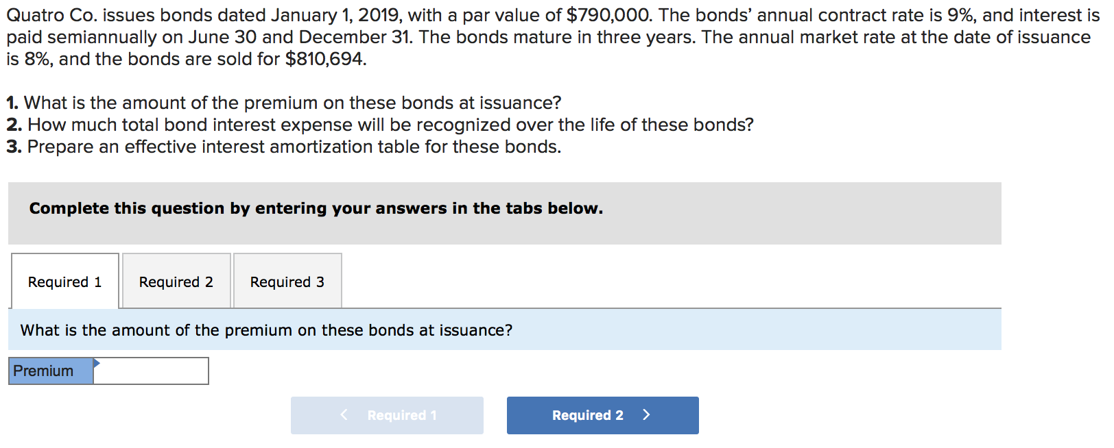 Quatro Co. issues bonds dated January 1, 2019, with a par