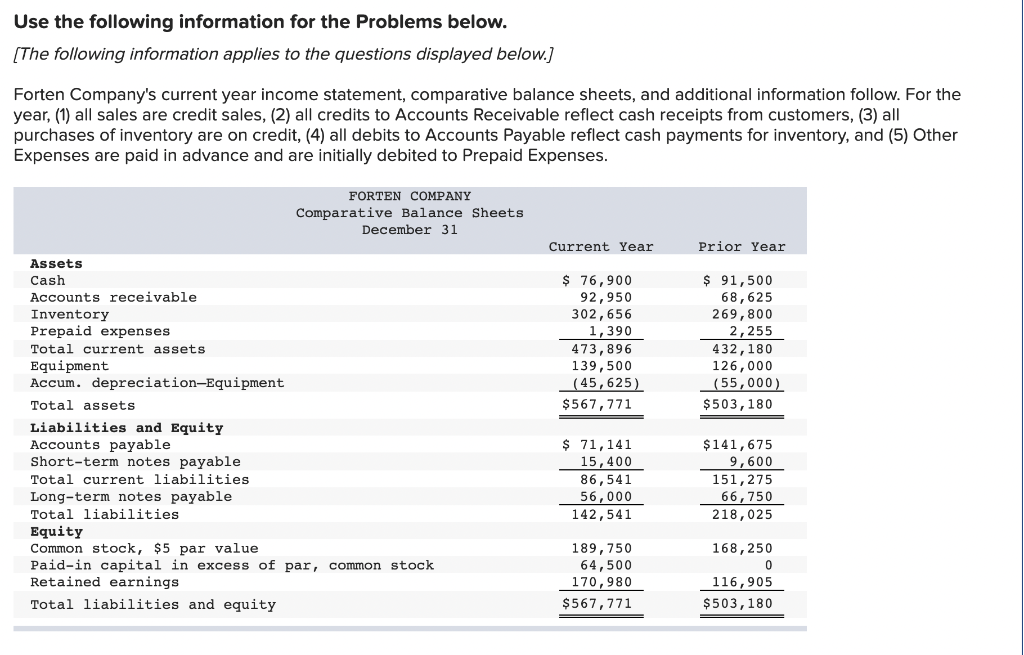 SECOND PART Use the following information for the Problems below. (The following