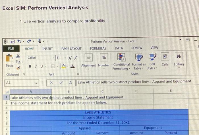  Excel SIM: Perform Vertical Analysis 1. Use vertical analysis to compare