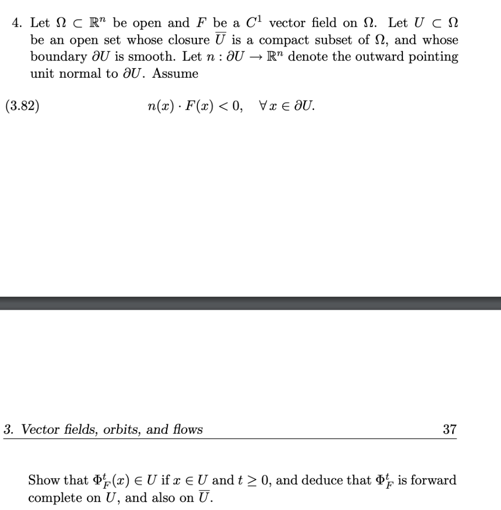hint: Say x(t) solves x'(t) = F(x), with x(0) in U.