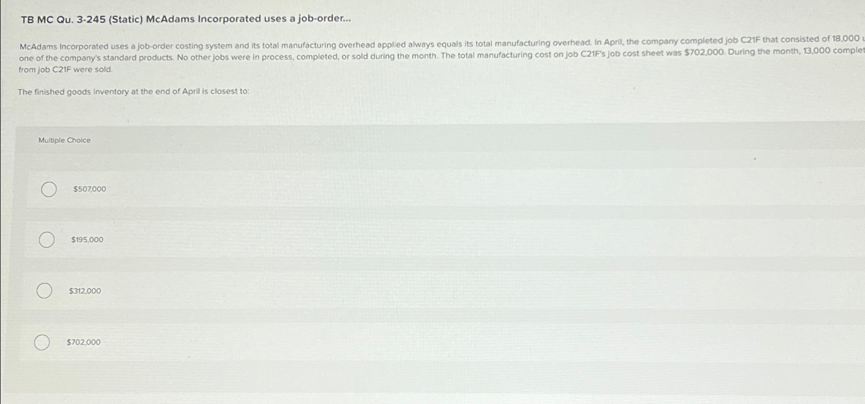 TB MC Qu.3-245(Static) McAdams Incorporated uses a job-order... McAdams Incorporated uses