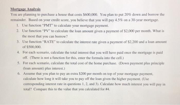 PLEASE DO THE MEMO PART ON the SECOND PICTURE. Mortgage Analysis You