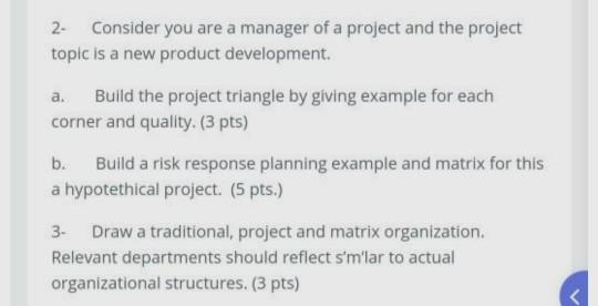 please step by step. thanks 2. Consider you are a manager