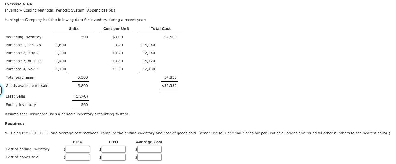 Exercise 6-64 Inventory Costing Methods: Periodic System (Appendices 6B) Harrington Company