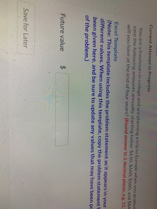  Current Attempt in Progress You are a freshman in college and