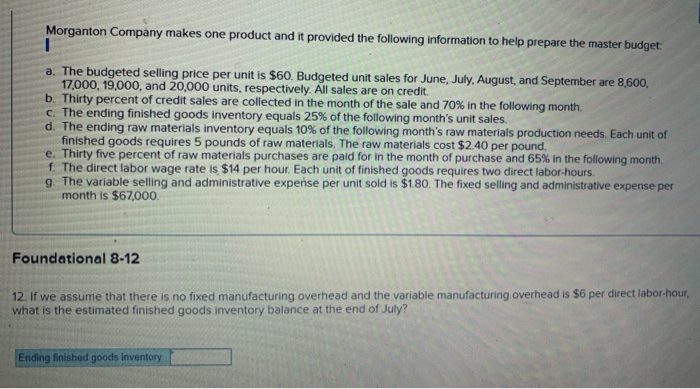 $60. Budgeted unit sales for June July August, and September are 8,600.