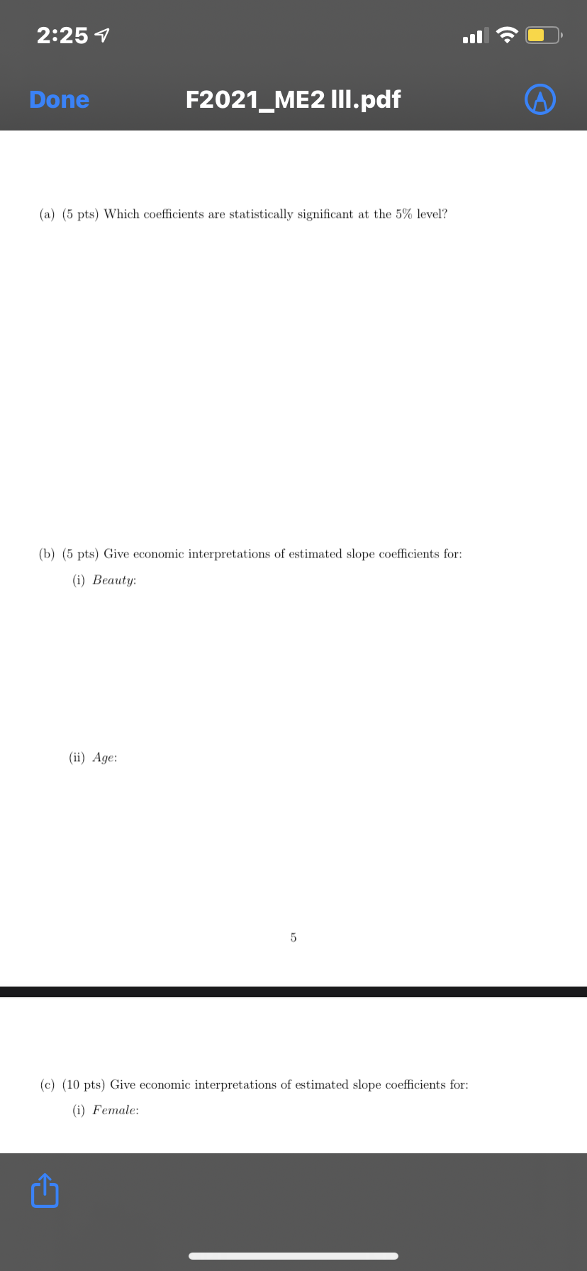 (a) We cannot have a model where ALL explanatory variables are dummy