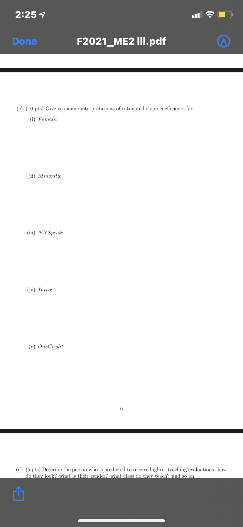 variables because such model will have perfect (multi)collinearity. (b) When testing 3