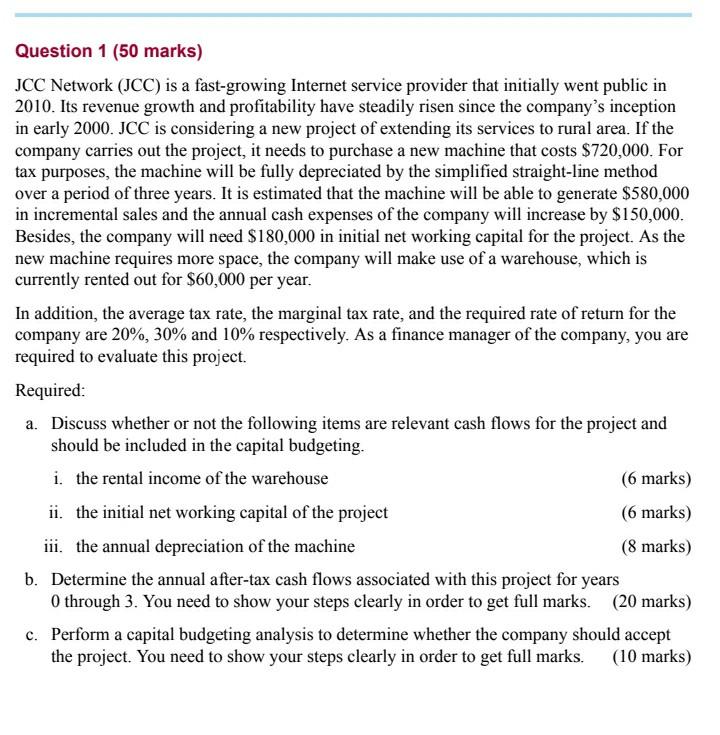  Question 1 (50 marks) JCC Network (JCC) is a fast-growing Internet