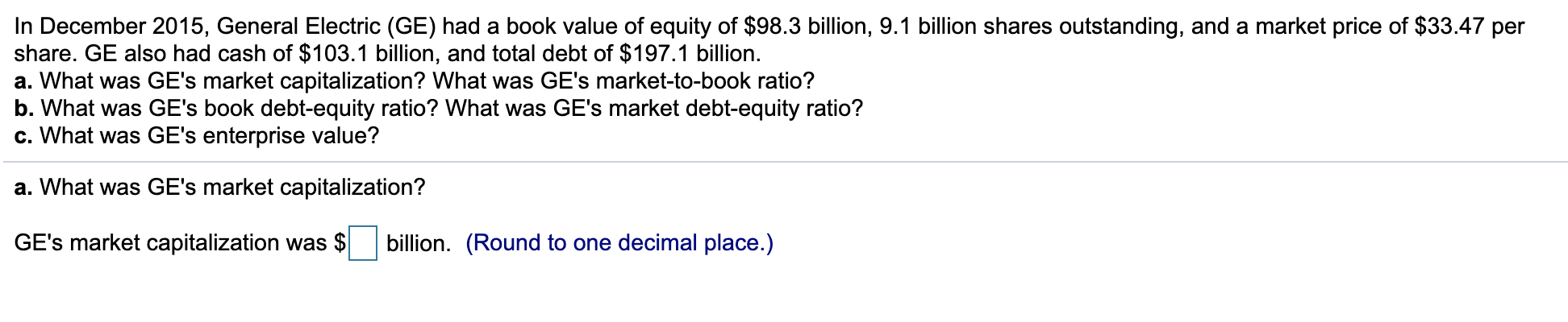 answer a-c please In December 2015, General Electric (GE) had a book