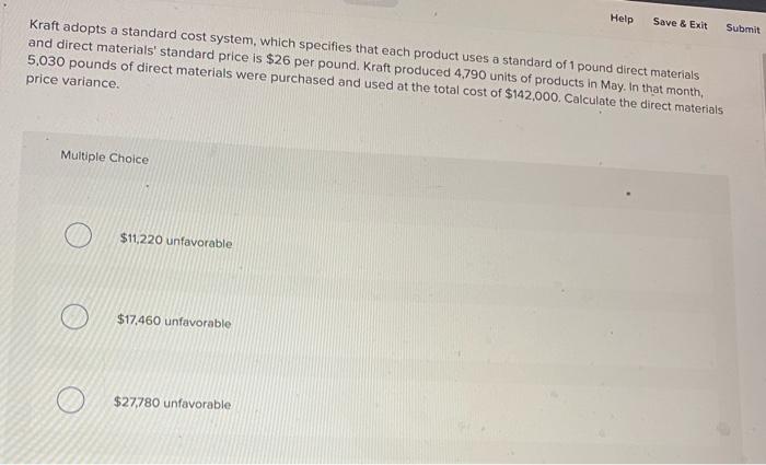  Kraft adopts a standard cost system, which specifies that each product