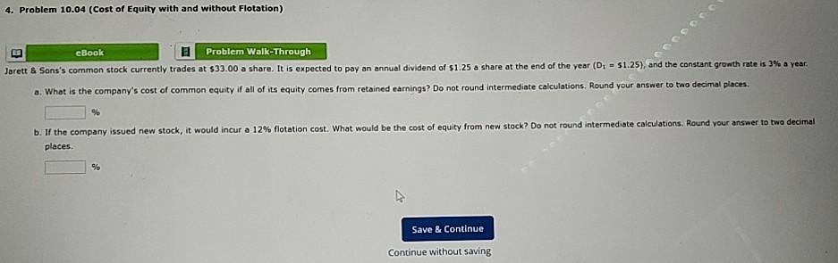  4. Problem 10.04 (Cost of Equity with and without Flotation) corre