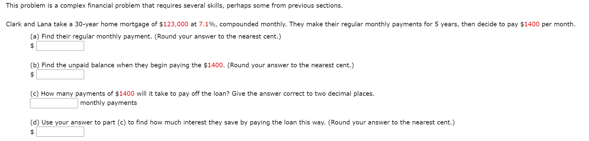  This problem is a complex financial problem that requires several skills,