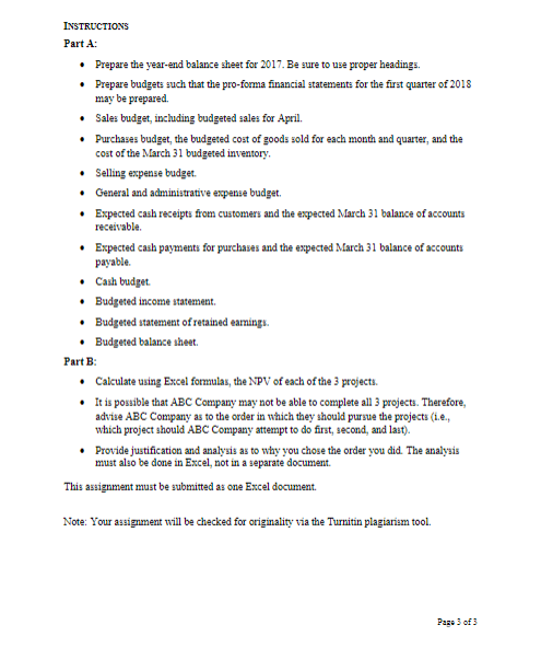 provide pro-forma financial statements for 2018. In addition, they have asked you