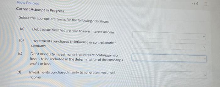  View Policies Current Attempt in Progress - 14 Select the appropriate