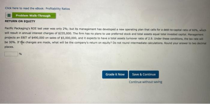  Click here to read the eBook: Profitability Ratios Problem Walk-Through RETURN