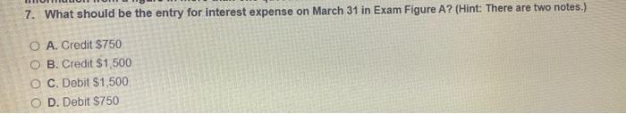  7. What should be the entry for interest expense on March