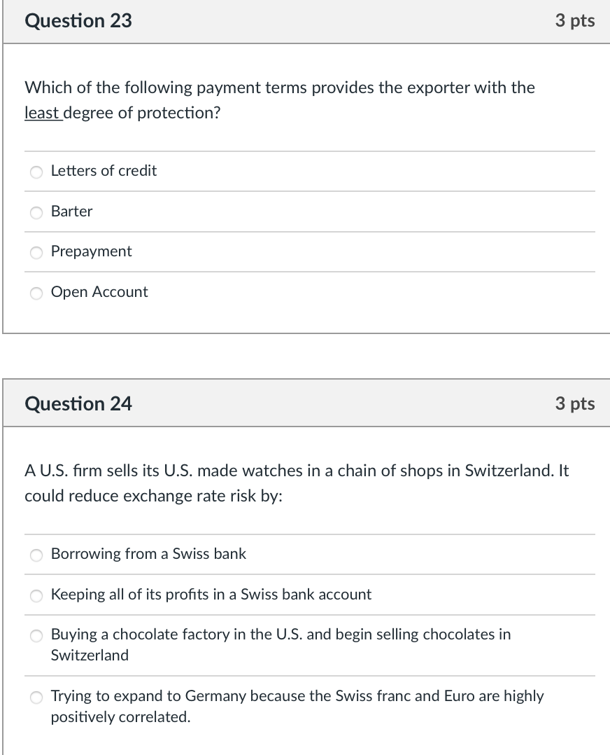 Please answer both questions. Thank you. Question 23 3 pts Which of