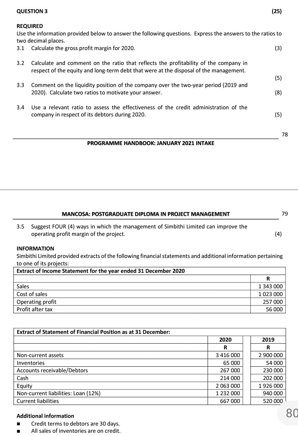  QUESTION 3 (25) REQUIRED Use the information provided below to answer