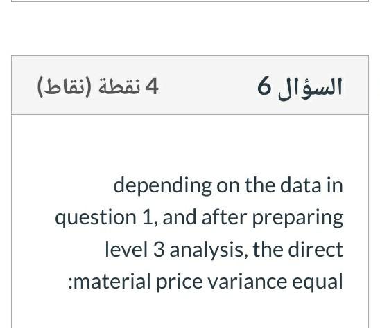 4 () 6 depending on the data in question 1, and