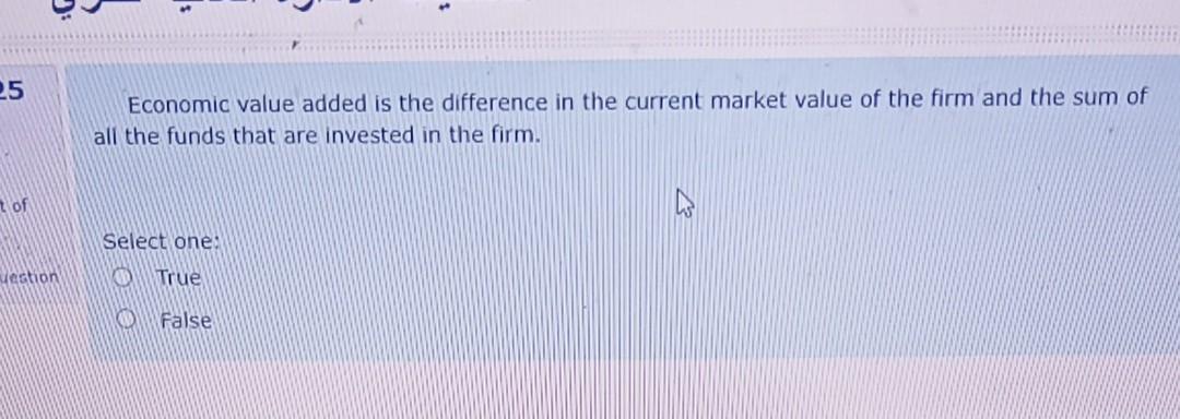  25 Economic value added is the difference in the current market