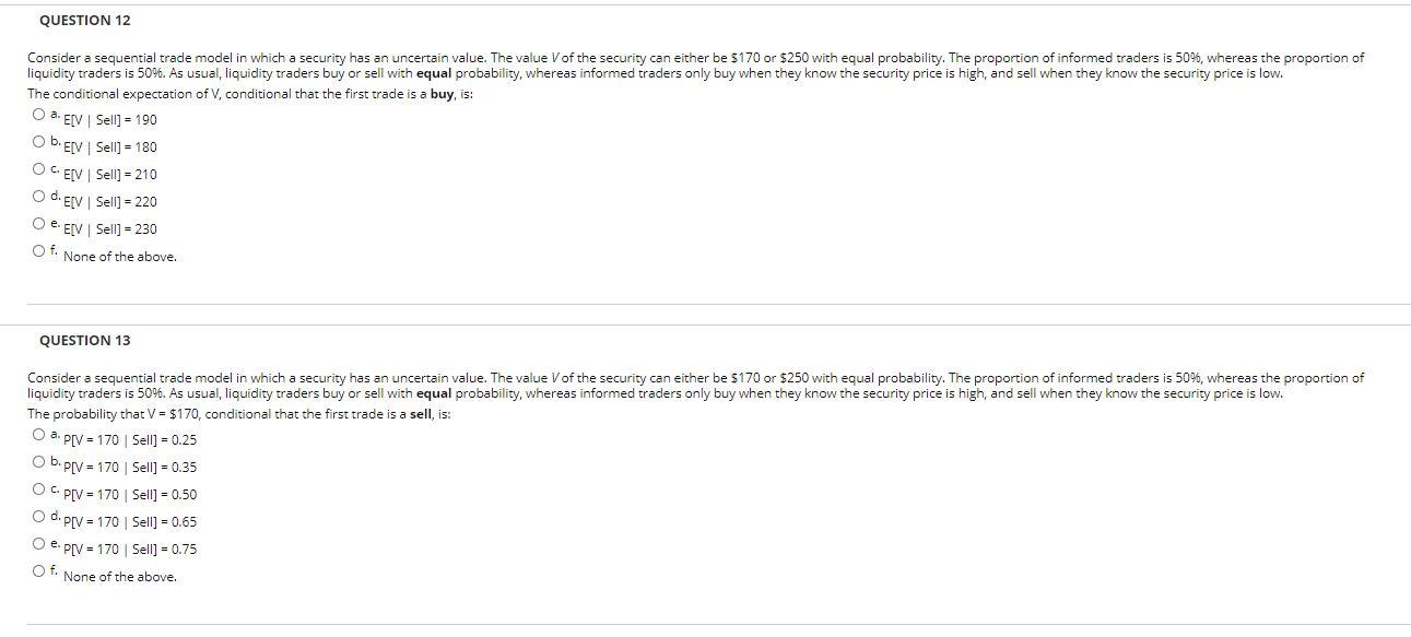  QUESTION 12 low. Consider a sequential trade model in which a