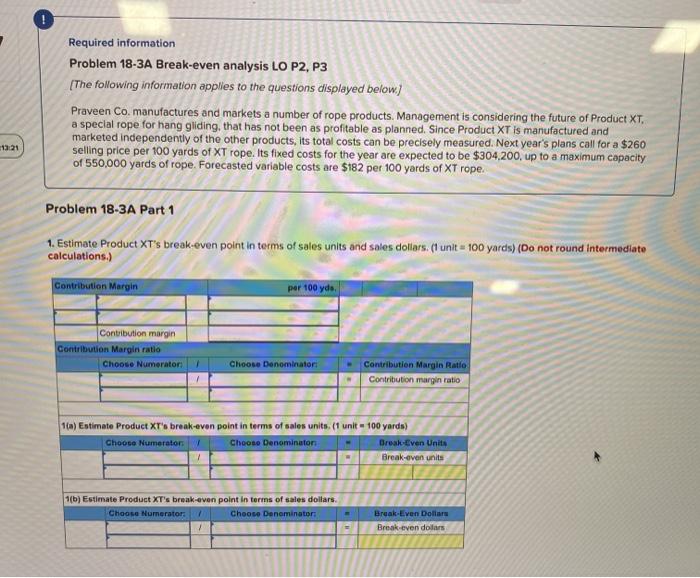  Required information Problem 18-3A Break-even analysis LO P2, P3 [The following