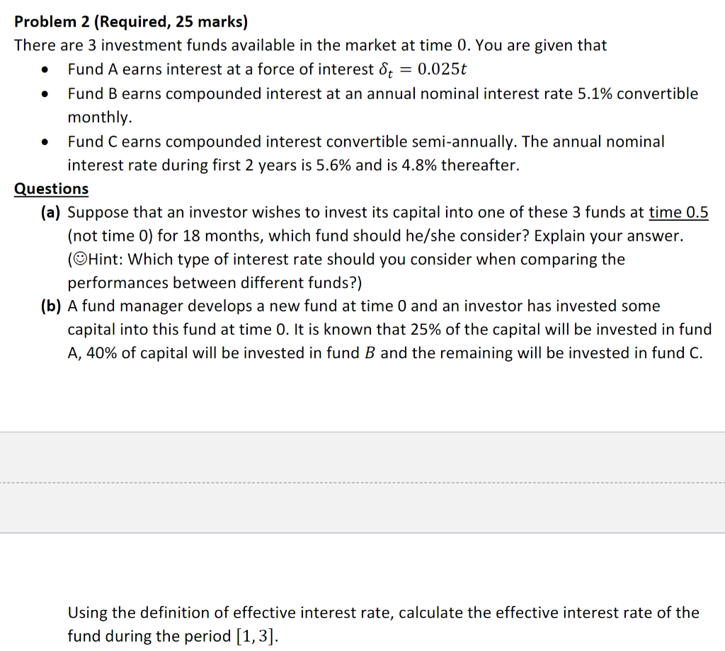  . Problem 2 (Required, 25 marks) There are 3 investment funds