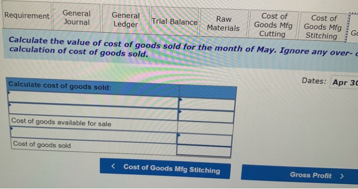materials used in production during May. Cost of Goods Manufactured Cutting and