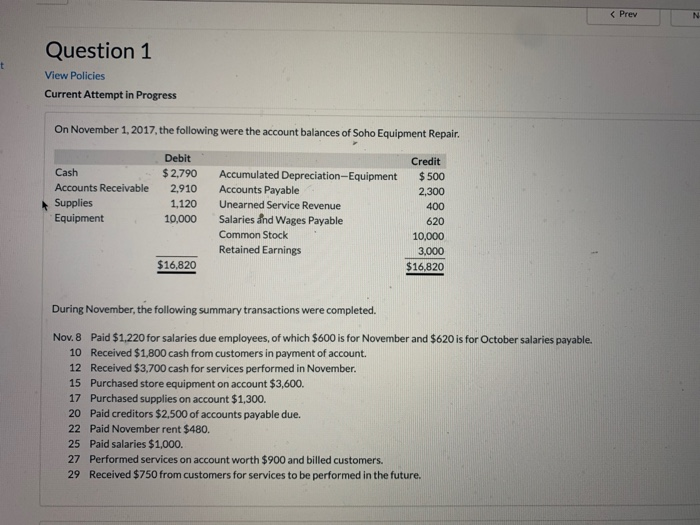 Question 1 t View Policies Current Attempt in Progress On November 1,