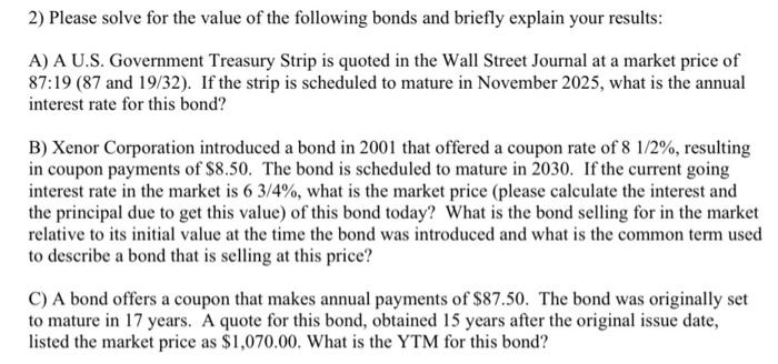 please help 2) Please solve for the value of the following bonds