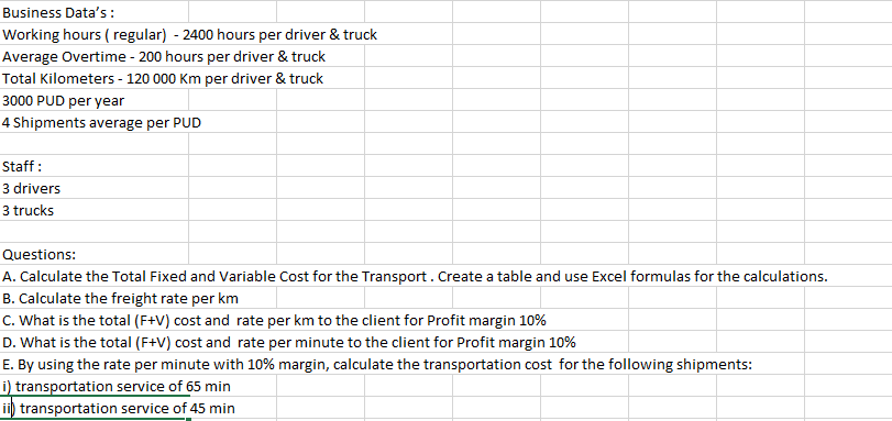 company Use the following information: Driver Wage Cost ( Year) Social Benefits