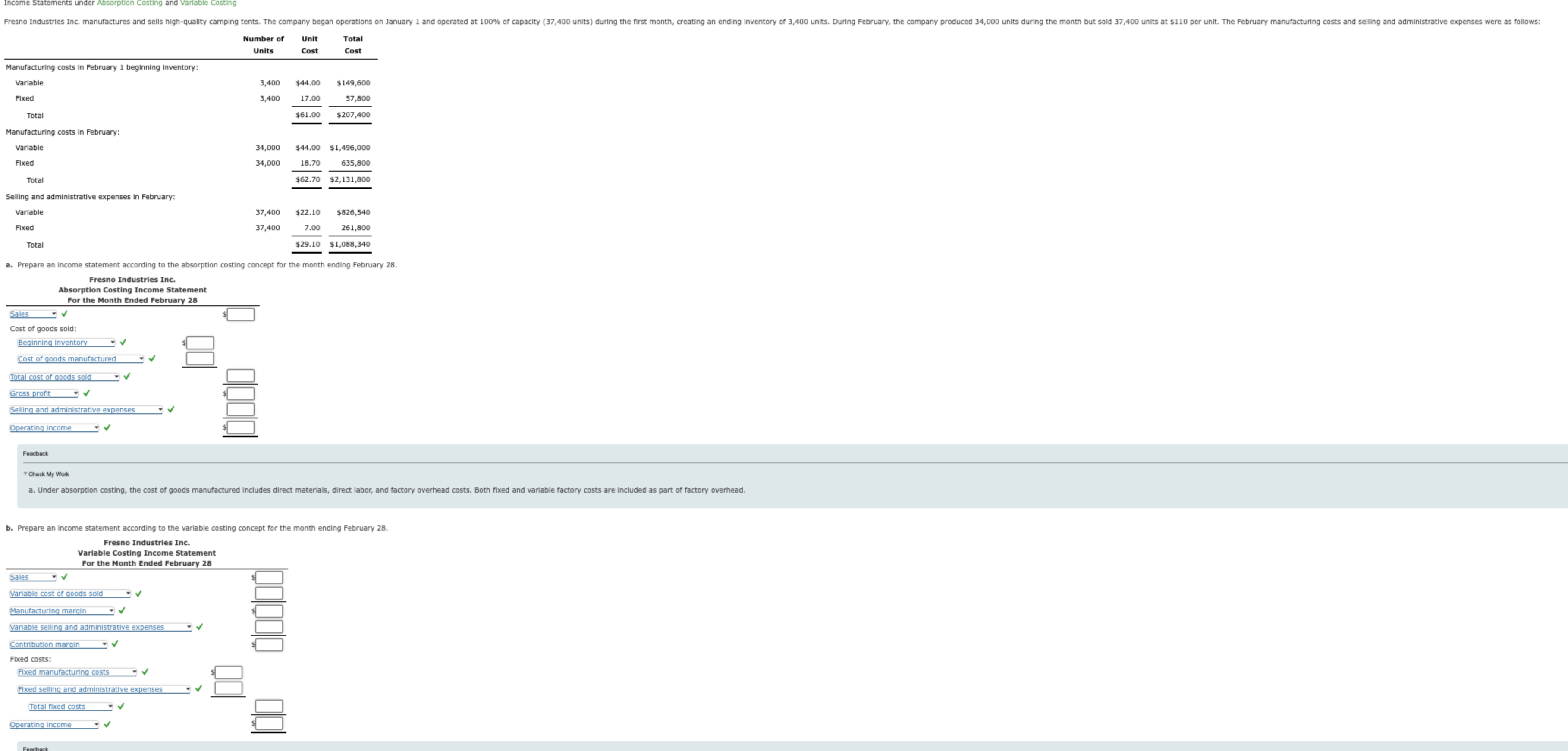  a. Prepare an income statement according to the absorption costing concept