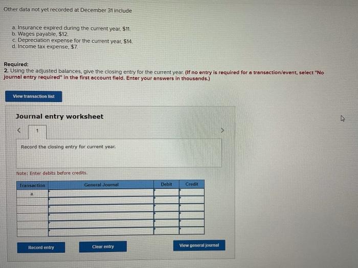 expired during the current year. $11. b. Wages payable. $12. c Depreciation