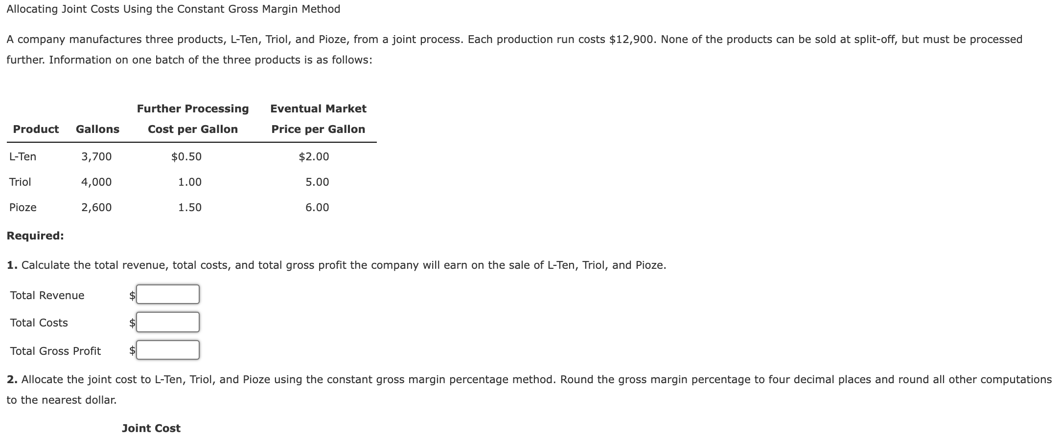 Allocating Joint Costs Using the Constant Gross Margin Method A company
