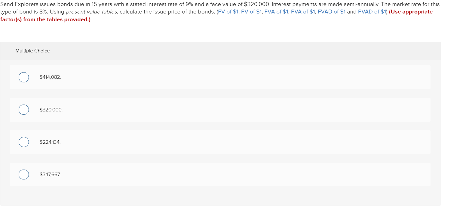  Sand Explorers issues bonds due in 15 years with a stated
